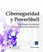 Extrait - Ciberseguridad y PowerShell Del ataque a la defensa del sistema de información