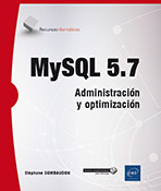 Extrait - MySQL 5.7 Administración y optimización