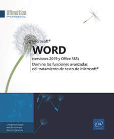 Word (versiones 2019 y Office 365) - Domine las funciones avanzadas del tratamiento de texto de Microsoft®