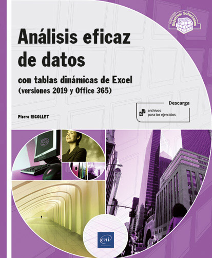 Análisis eficaz de datos - Con tablas dinámicas de Excel (versiones 2019 y Office 365)
