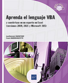 Aprenda el lenguaje VBA - y conviértase en un experto en Excel (versiones 2019, 2021 y Microsoft 365)