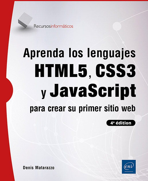 Aprenda los lenguajes HTML5, CSS3 y JavaScript para crear su primer sitio web (4ª edición) -  