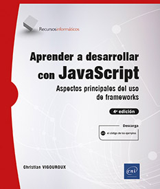 Aprender a desarrollar con JavaScript - Aspectos principales del uso de frameworks (4ª edición)