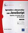 Aprender a desarrollar con JavaScript Aspectos principales del uso de frameworks (4ª edición)