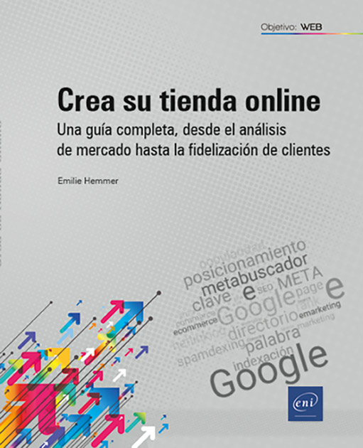 Crea su tienda online - Una guía completa, desde el análisis de mercado hasta la fidelización de clientes