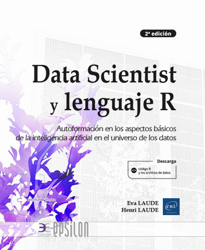 Extrait - Data Scientist y lenguaje R Autoformación en los aspectos básicos de la inteligencia artificial en el universo... (2a edición)