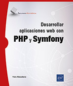 Desarrollar aplicaciones web con PHP y Symfony  