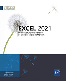 Excel 2021 - Domine las funciones avanzadas de la hoja de cálculo de Microsoft®