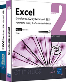 Excel (versiones 2024 y Microsoft 365) - Pack de 2 libros : Aprender a crear y diseñar tablas dinámicas