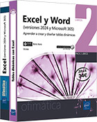 Excel y Word (versiones 2024 y Microsoft 365) Pack de 2 libros : Aprender a crear y diseñar tablas dinámicas