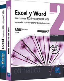 Excel y Word (versiones 2024 y Microsoft 365) - Pack de 2 libros : Aprender a crear y diseñar tablas dinámicas
