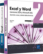 Excel y Word (versiones 2024 y Microsoft 365) Pack de 2 libros : Aprender a crear y diseñar tablas dinámicas