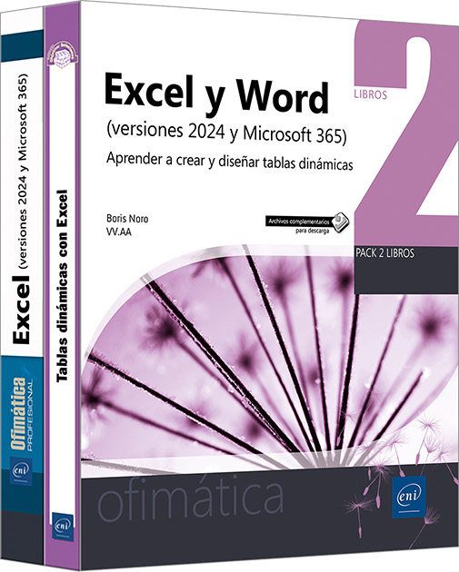 Excel y Word (versiones 2024 y Microsoft 365) - Pack de 2 libros : Aprender a crear y diseñar tablas dinámicas