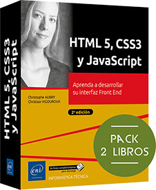 HTML5, CSS3 y JavaScript - Pack de 2 libros:  Aprenda a desarrollar su interfaz Front End (2ª edición)