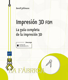 Impresión 3D FDM - La guía completa de la impresión 3D