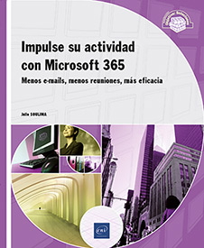 Impulse su actividad con Microsoft 365 - Menos e-mails, menos reuniones, más eficacia