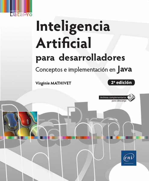 Libro Inteligencia Artificial para desarrolladores - Conceptos e implementación Java (2ª edición)