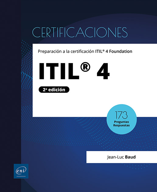 ITIL® 4 - Preparación a la certificación ITIL® 4 Foundation (2ª edición)
