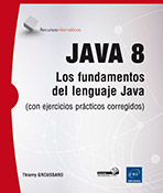 Extrait - JAVA 8 Los fundamentos del lenguaje Java (con ejercicios prácticos corregidos)
