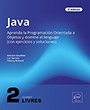Java Pack de 2 libros : Aprenda la Programación Orientada a Objetos y domine el lenguaje (con ejercicios y soluciones) (2ª edición)