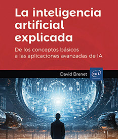 Extrait - La inteligencia artificial explicada De los conceptos básicos a las aplicaciones avanzadas de IA