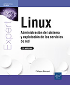Extrait - Linux Administración del sistema y explotación de los servicios de red (5ª edición)