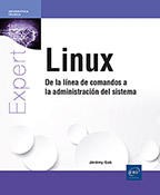 Linux De la línea de comandos a la administración del sistema