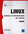 LINUX Dominar la administración del sistema [6ª edición]