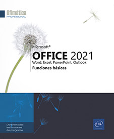 Microsoft® Office 2021 : Word, Excel, PowerPoint, Outlook - Funciones básicas