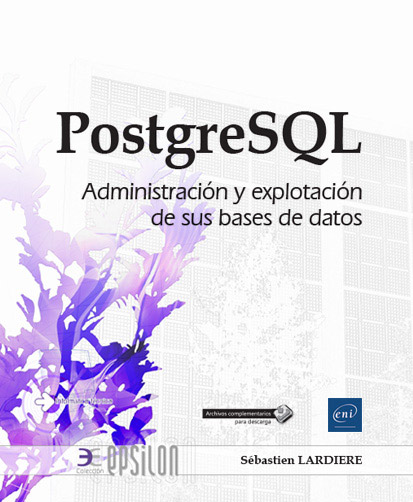 Extrait - PostgreSQL Administración y explotación de sus bases de datos