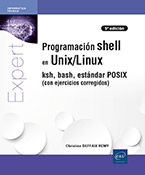 Extrait - Programación shell en Unix/Linux ksh, bash, estándar POSIX (con ejercicios corregidos) (5ª edición)