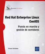 Extrait - Red Hat Enterprise Linux - CentOS Puesta en marcha y gestión de servidores