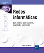 Redes informáticas Guía práctica para la gestión, seguridad y supervisión
