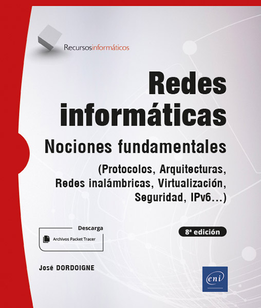 Redes informáticas - Nociones Fundamentales (8a edición) - (Protocolos, Arquitecturas, Redes inalámbricas...