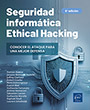 Seguridad informática Ethical Hacking : Conocer el ataque para una mejor defensa (6ª edición)