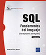 SQL Fundamentos del lenguaje (con ejercicios corregidos) - (4ª edición)