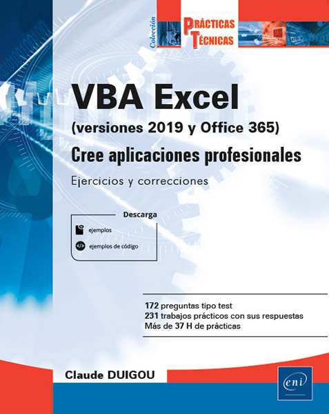 VBA Excel (versiones 2019 y Office 365) - Cree aplicaciones profesionales: Ejercicios y correcciones