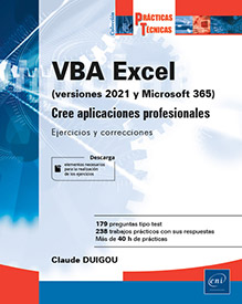 VBA Excel (versiones 2021 y Microsoft 365) - Cree aplicaciones profesionales: Ejercicios y correcciones