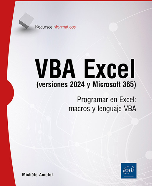 VBA Excel (versiones 2024 y Microsoft 365) - Programar en Excel: macros y lenguaje VBA