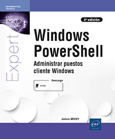Extrait - Windows PowerShell Administrar puestos cliente Windows (2a edición)