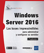 Extrait - Windows Server 2016 Las bases imprescindibles para administrar y configurar su servidor (2ª edición)
