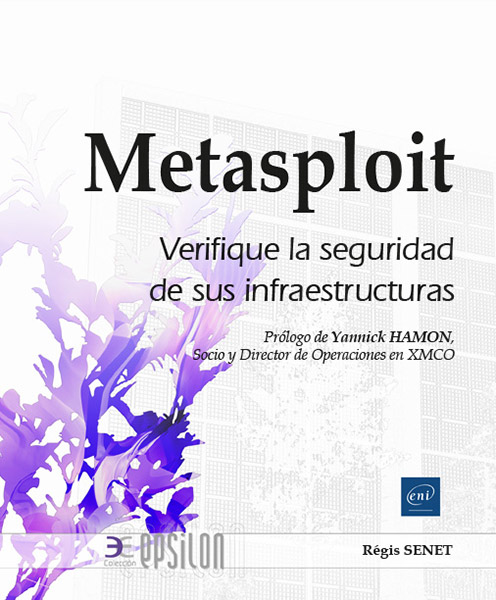 Metasploit - Verifique la seguridad de sus infraestructuras