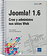 Joomla! 1.6 Cree y administre sus sitios Web