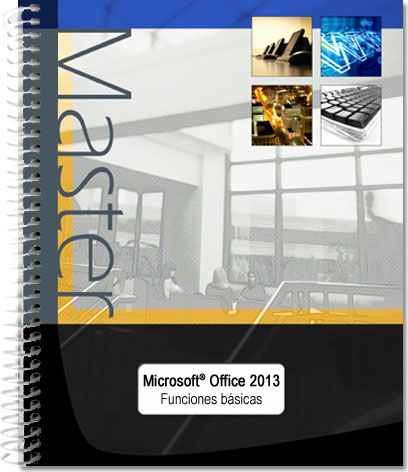 Microsoft&reg; Office 2013 : Word, Excel, PowerPoint y Outlook 2013 - Funciones básicas