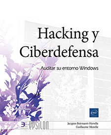 Hacking y Ciberdefensa - Auditar su entorno Windows