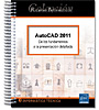 AutoCAD 2011 De los fundamentos a la presentación detallada - 2 tomos