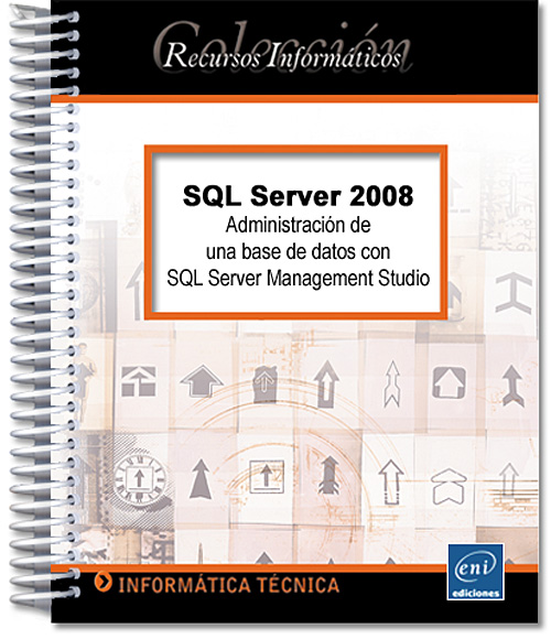 SQL Server 2008 - Administración de una base de datos con SQL Server Management Studio